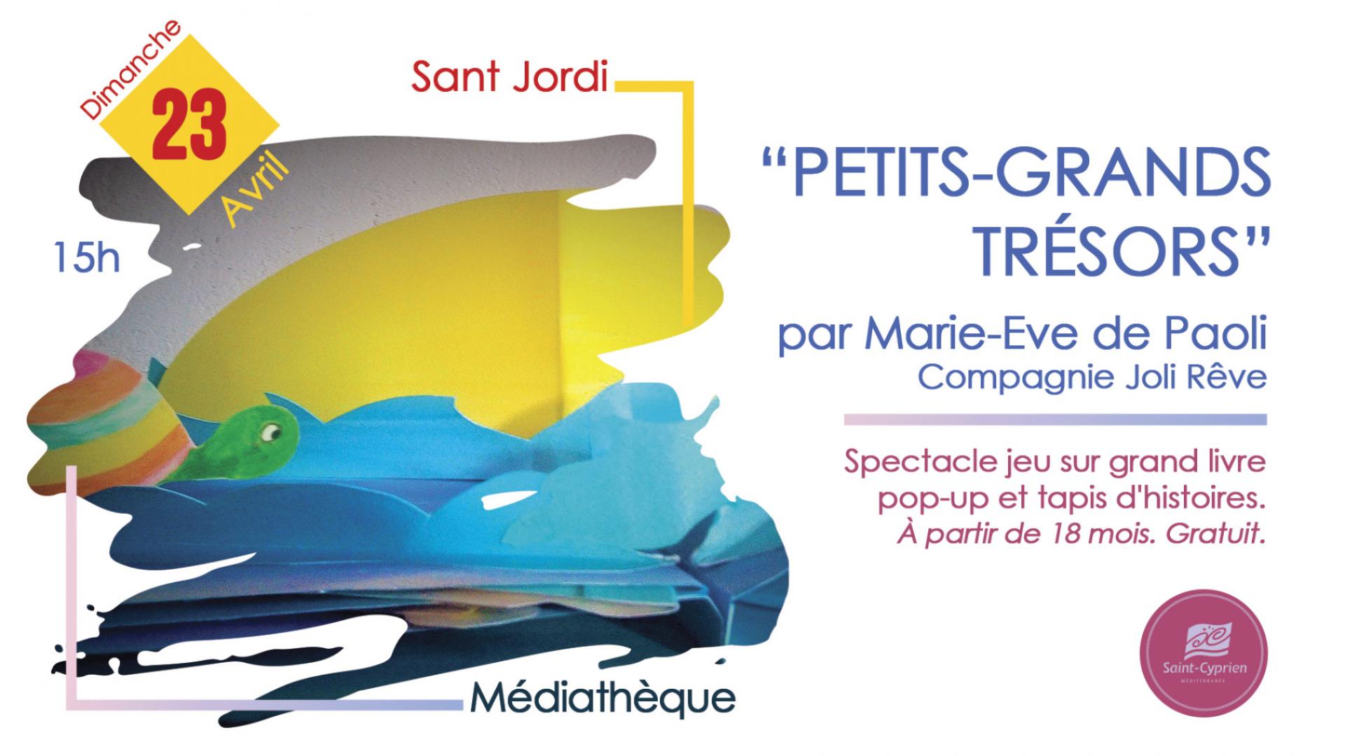 SANT JORDI -  SPECTACLE MUSICAL POUR LES TOUT-PETITS "MARIONNETTES, POP-UP ET TAPIS D'HISTOIRES"
