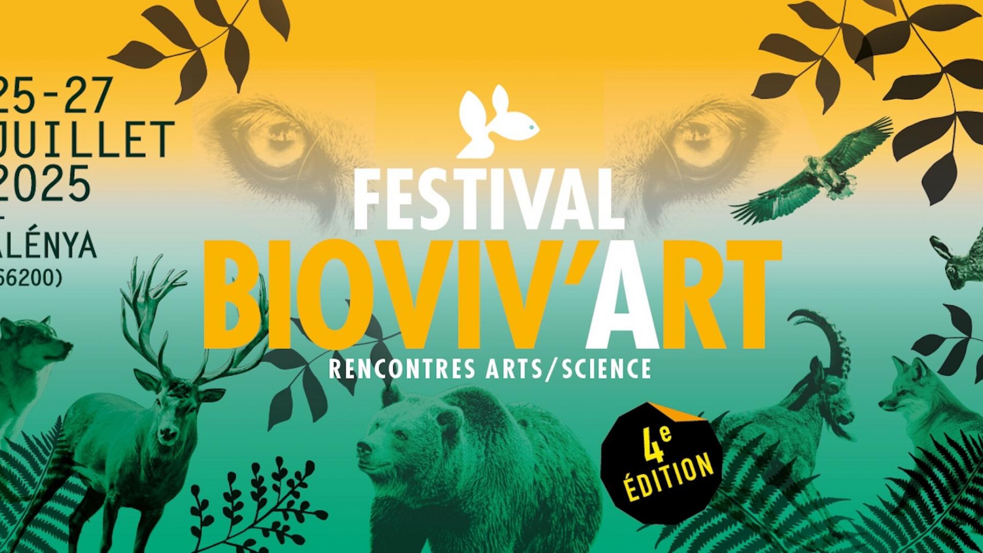 4EME EDITION DU FESTIVAL BIOVIV'ART -  PLONGEZ AU COEUR DU MONDE SAUVAGE ET VIVANT !